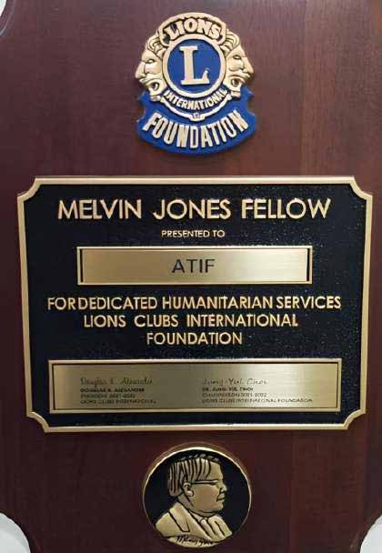 Melvin Jones Fellow, Lions Clubs International Foundation — presented to Atif